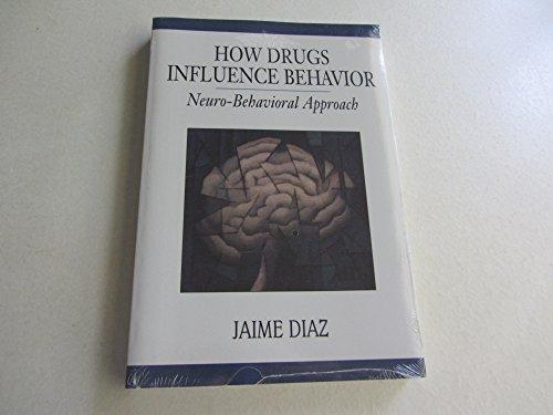 Book How Drugs Influence Behavior: A Neurobehavioral Approach free