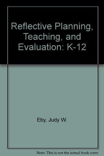 Book Reflective Planning, Teaching, and Evaluation: K-12 free