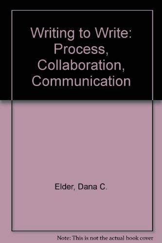 Book Writing to Write: Process, Collaboration, Communication free