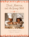 Book Food, Nutrition, and the Young Child free
