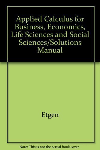 Book Applied Calculus For Business, Economics, Life Sciences And Social Sciences/solutions Manual free