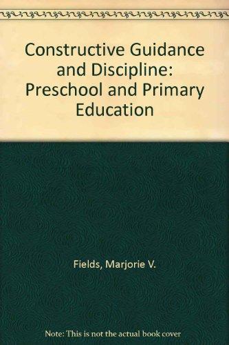 Book Constructive Guidance and Discipline: Preschool and Primary Education free