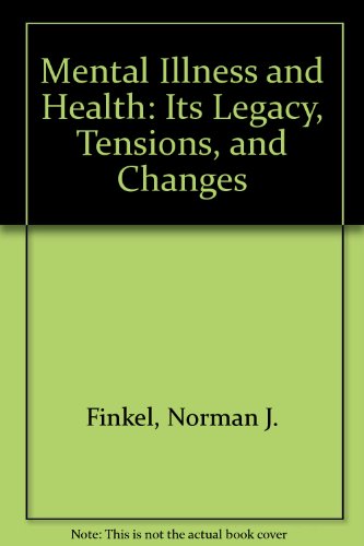 Book Mental Illness and Health: Its Legacy, Tensions, and Changes free Book Mental Illness and Health: Its Legacy, Tensions, and Changes free