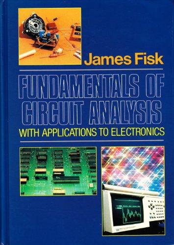 Book Fundamentals of Circuit Analysis: With Applications to Electronics free