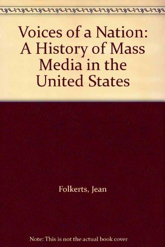 Book Voices of a Nation: A History of Mass Media in the United States free