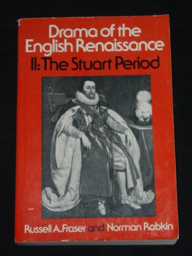 Book Drama of the English Renaissance: Volume 2: The Stuart Period free