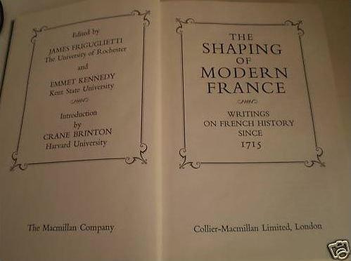 Book Shaping of Modern France: Writings in French History Since 1715 free