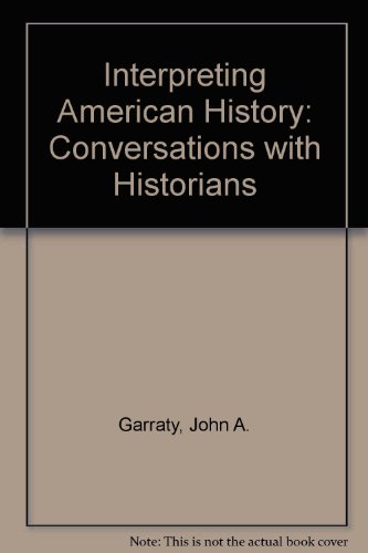 Book Interpreting American History: Conversations with Historians free