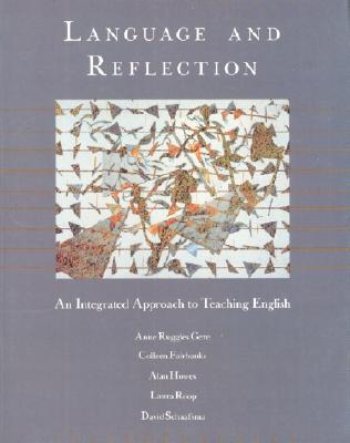 Book Language and Reflection: An Integrated Approach to Teaching English free