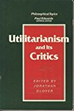 Book Utilitarianism and Its Critics (Philosophical Topics) free