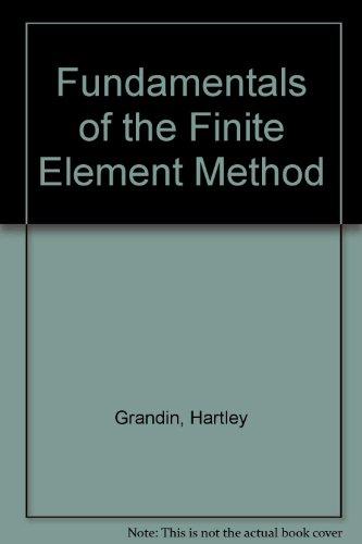 Book Fundamentals of the Finite Element Method free