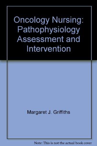 Book Oncology nursing: Pathophysiology, assessment, and intervention free