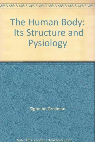 Book The human body: Its structure and physiology free