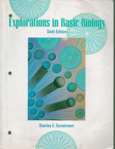 Book Explorations in Basic Biology - Stanley E. Gunstream - Paperback free