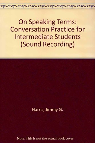 Book On Speaking Terms: Conversation Practice For Intermediate Students (sound Recording) free