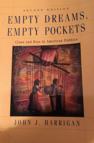 Book Empty Dreams Empty Pockets: Class & Bias In American Politics, Test Bank free