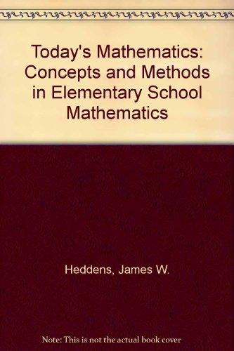 Book Today's mathematics: Concepts and methods in elementary school mathematics free