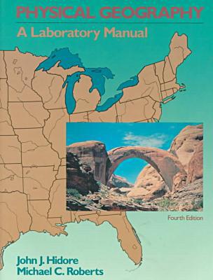 Book Physical Geography: A Laboratory Manual free
