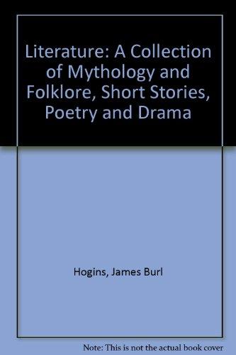 Book Literature: A Collection of Mythology and Folklore, Short Stories, Poetry and Drama free