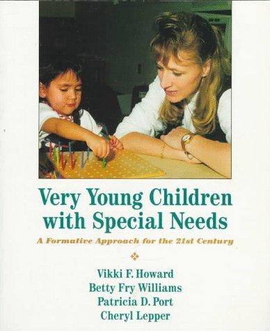 Book Very Young Children with Special Needs: A Formative Approach for the 21st Century free