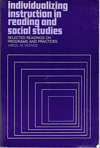 Book Individualizing Instruction In Reading And Social Studies; Selected Readings On Programs And Practices free