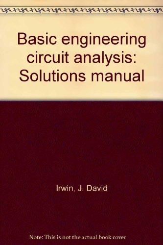 Book Basic engineering circuit analysis: Solutions manual free