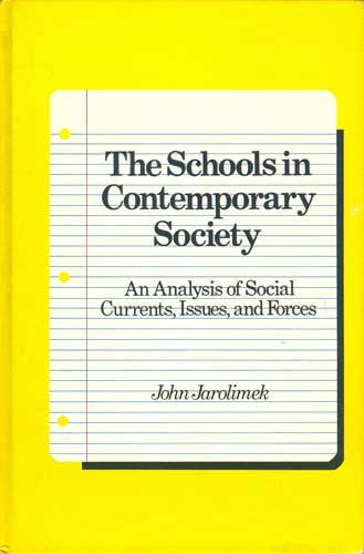 Book The schools in contemporary society: An analysis of social currents, issues, and forces free