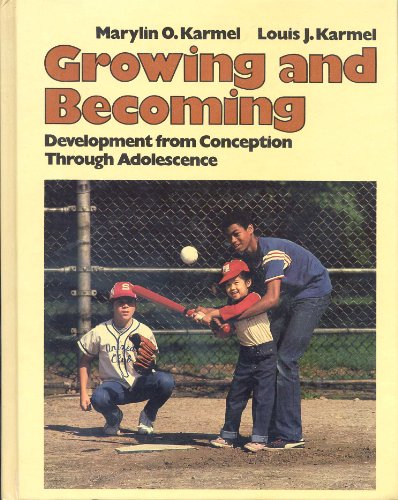 Book Growing And Becoming: Development From Conception Through Adolescence free
