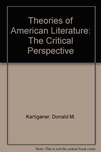 Book Theories Of American Literature: The Critical Perspective free