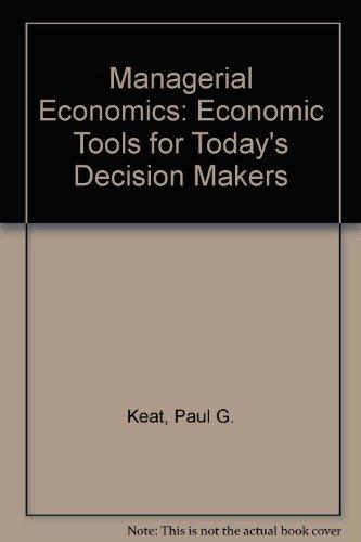 Book Managerial Economics: Economic Tools for Today's Decision Makers free
