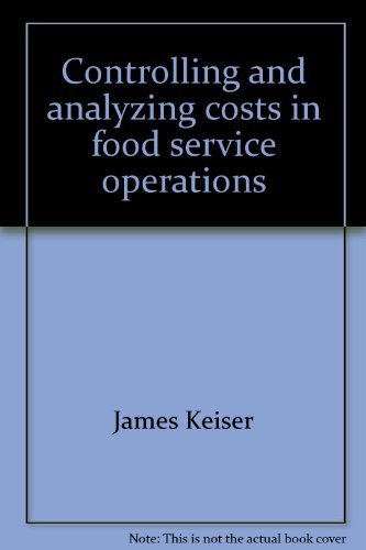 Book Controlling And Analyzing Costs In Food Service Operations free
