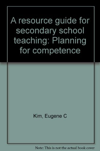 Book A resource guide for secondary school teaching: Planning for competence free