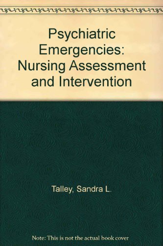 Book Psychiatric Emergencies: Nursing Assessment And Intervention free