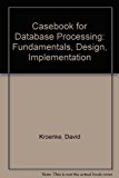 Book Casebook for Database Processing: Fundamentals, Design, Implementation free