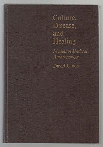 Book Culture, Disease, and Healing: Studies in Medical Anthropology free