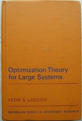 Book Optimization Theory for Large Systems (Macmillan Series in Operations Research) free