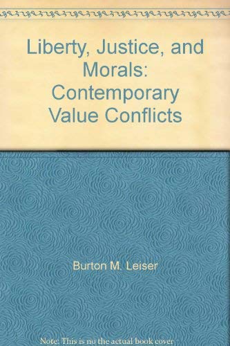 Book Liberty, Justice, and Morals: Contemporary Value Conflicts free