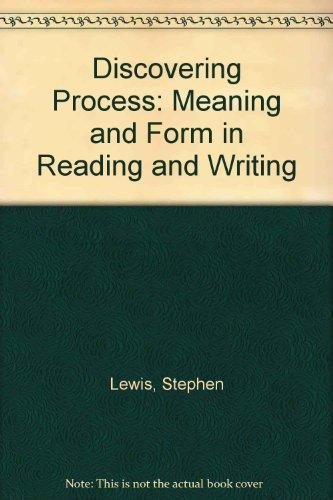 Book Discovering Process: Meaning and Form in Reading and Writing free