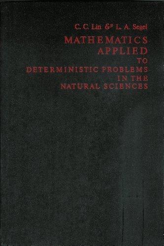 Book Mathematics Applied to Deterministic Problems in the Natural Sciences free