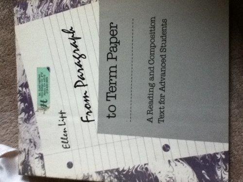 Book From Paragraph To Term Paper: A Reading And Composition Text For Advanced Students free