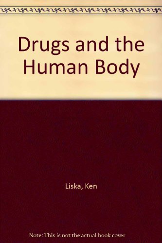 Book Drugs and the human body ; with implications for society free