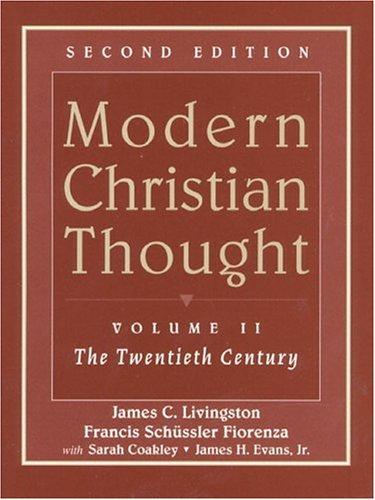 Book Modern Christian Thought, Volume II: The Twentieth Century (2nd Edition) free