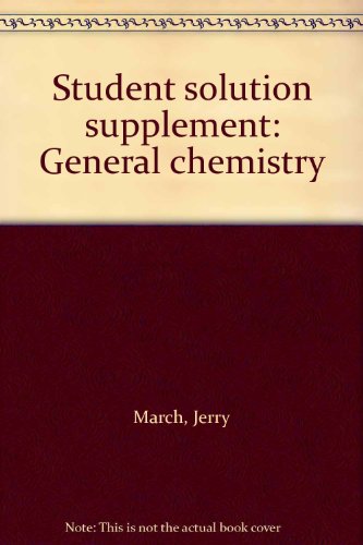 Book Student Solution Supplement: General Chemistry free