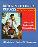Book Designing Technical Reports: Writing for Audiences in Organizations free