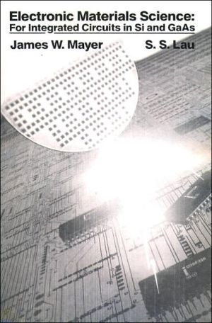 Book Electronic Materials Science: For Integrated Circuits in SI and GaAs free