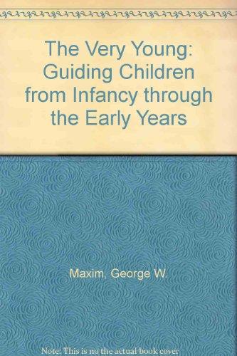 Book The Very Young: Guiding Children from Infancy Through the Early Years free