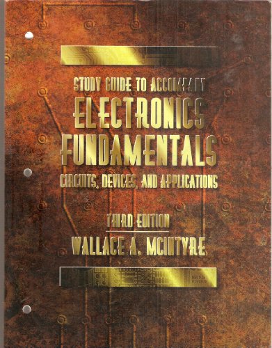 Book Study Guide to Accompany Electronics Fundamentals: Circuits, Devices, and Applications - Third Edition free