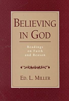 Book Believing in God: Readings on Faith and Reason free
