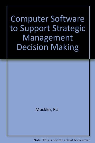 Book Computer Software To Support Strategic Management Decision Making free