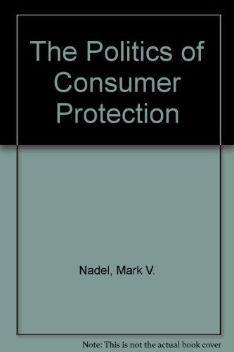 Book The Politics Of Consumer Protection free